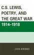 C.S. Lewis, Poetry, and the Great War... - Bild 1