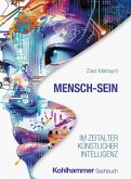 Mensch-Sein im Zeitalter Künstlicher Intelligenz (eBook, PDF)
