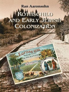 Rothschild and Early Jewish Colonization in Palestine (eBook, PDF) - Aaronsohn, Ran