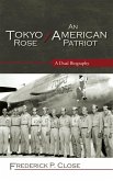 Tokyo Rose / An American Patriot (eBook, PDF) Tokyo Rose / An American Patriot (eBook, PDF)