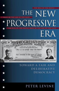 The New Progressive Era (eBook, PDF) - Levine, Peter