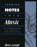 Turning Notes Into Music (eBook, PDF) Turning Notes Into Music (eBook, PDF)