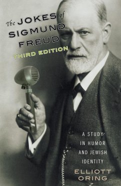 The Jokes of Sigmund Freud (eBook, PDF) - Oring, Elliott The Jokes of Sigmund Freud (eBook, PDF) - Oring, Elliott