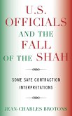 U.S. Officials and the Fall of the Shah (eBook, PDF)