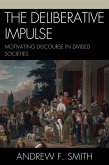 The Deliberative Impulse (eBook, PDF)
