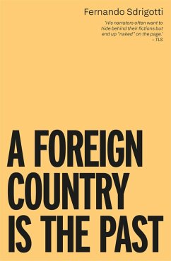Cover A FOREIGN COUNTRY IS THE PAST (eBook, ePUB)