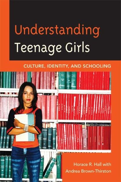 Understanding Teenage Girls (eBook, PDF)