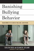 Banishing Bullying Behavior (eBook, PDF) Banishing Bullying Behavior (eBook, PDF)