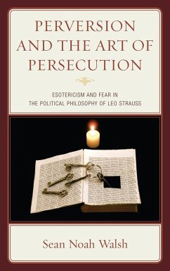 Perversion and the Art of Persecution (eBook, PDF) - Walsh, Sean Noah
