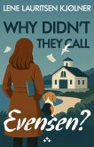 Why Didn't They Call Evensen (eBook, ePUB)