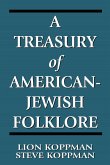 A Treasury of American-Jewish Folklore (eBook, PDF) A Treasury of American-Jewish Folklore (eBook, PDF)