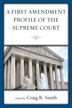 A First Amendment Profile of the Supreme Court (eBook, PDF) - Smith, Craig