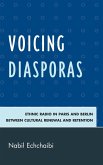 Voicing Diasporas (eBook, PDF) Voicing Diasporas (eBook, PDF)