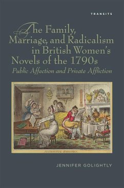 Cover The Family, Marriage, and Radicalism in British Women's Novels of the 1790s (eBook, PDF)