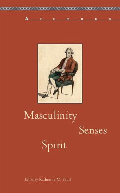 Masculinity, Senses, Spirit (eBook, PDF)