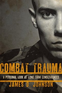 Combat Trauma (eBook, PDF) - Johnson, James D.