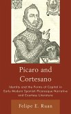 Pícaro and Cortesano (eBook, PDF) Pícaro and Cortesano (eBook, PDF)