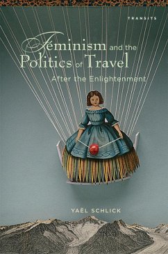 Cover Feminism and the Politics of Travel after the Enlightenment (eBook, PDF)