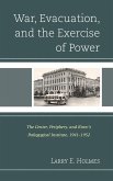 War, Evacuation, and the Exercise of Power (eBook, PDF)