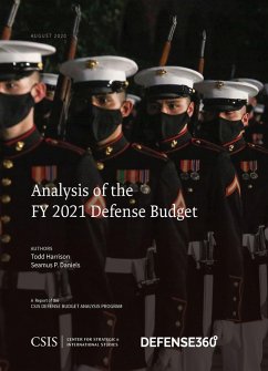 Analysis of the FY 2021 Defense Budget (eBook, PDF) - Harrison, Todd; Daniels, Seamus P. Analysis of the FY 2021 Defense Budget (eBook, PDF) - Harrison, Todd; Daniels, Seamus P.