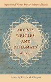 Artists, Writers, and Diplomats' Wives (eBook, PDF) Artists, Writers, and Diplomats' Wives (eBook, PDF)