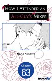 How I Attended an All-Guy's Mixer #063 (eBook, ePUB)