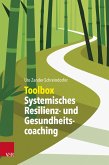 Toolbox Systemisches Resilienz- und Gesundheitscoaching (eBook, ePUB)