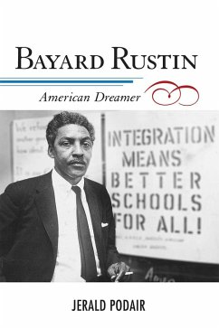 Bayard Rustin (eBook, PDF) - Podair, Jerald
