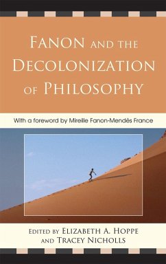 Fanon and the Decolonization of Philosophy (eBook, PDF) Fanon and the Decolonization of Philosophy (eBook, PDF)