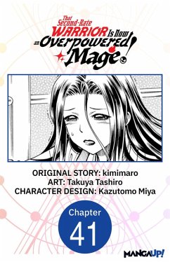 Cover That Second-Rate Warrior Is Now an Overpowered Mage! #041 (eBook, ePUB)