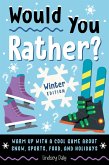 Would You Rather? Winter Edition (eBook, ePUB) Would You Rather? Winter Edition (eBook, ePUB)
