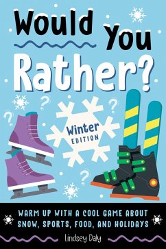 Would You Rather? Winter Edition (eBook, ePUB) - Daly, Lindsey