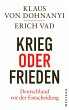 Krieg oder Frieden - Deutschland vor... - Bild 1