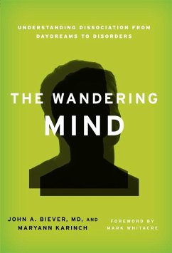 The Wandering Mind (eBook, PDF) - Biever, John A.; Karinch, Maryann