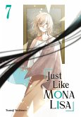 Just Like Mona Lisa 07 (eBook, ePUB) Just Like Mona Lisa 07 (eBook, ePUB)