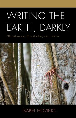Writing the Earth, Darkly (eBook, PDF) - Hoving, Isabel