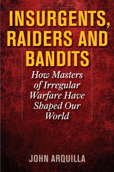 Insurgents, Raiders, and Bandits (eBook, PDF)