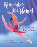 Remember Her Name! (eBook, ePUB) Remember Her Name! (eBook, ePUB)