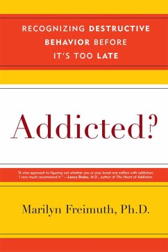 Addicted? (eBook, PDF) - Freimuth, Marilyn