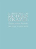 A History of Modern Brazil (eBook, PDF)