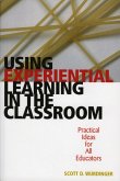 Using Experiential Learning in the Classroom (eBook, PDF)