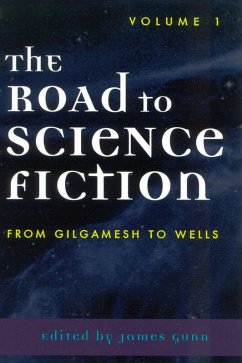 The Road to Science Fiction: From Gilgamesh to Wells (eBook, PDF) Cover The Road to Science Fiction: From Gilgamesh to Wells (eBook, PDF)