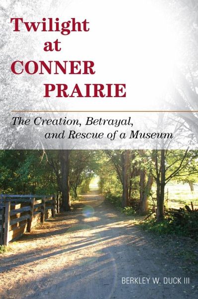 Twilight at Conner Prairie (eBook, PDF) Twilight at Conner Prairie (eBook, PDF)