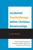 Incidental Psychotherapy within Christian Relationships (eBook, PDF)