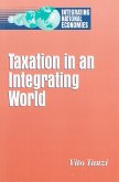 Taxation in an Integrating World (eBook, PDF) Taxation in an Integrating World (eBook, PDF)