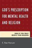 God's Prescription for Mental Health and Religion (eBook, PDF)