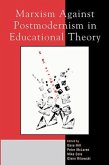 Marxism Against Postmodernism in Educational Theory (eBook, PDF)