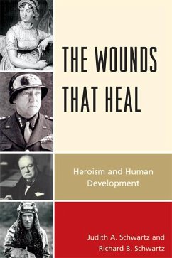 The Wounds that Heal (eBook, PDF) - Schwartz, Judith A.; Schwartz, Richard B.
