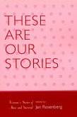These Are Our Stories (eBook, PDF) These Are Our Stories (eBook, PDF)