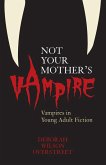 Not Your Mother's Vampire (eBook, PDF)
